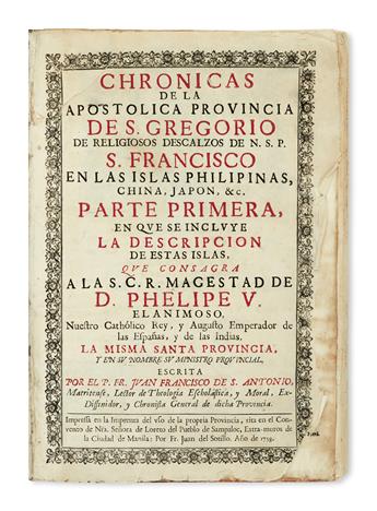 PHILIPPINES  SAN ANTONIO. Chrónicas de la Apostólica Provincia de S. Gregorio . . . en las Islas Filipinas. 3 vols. 1738-41-44